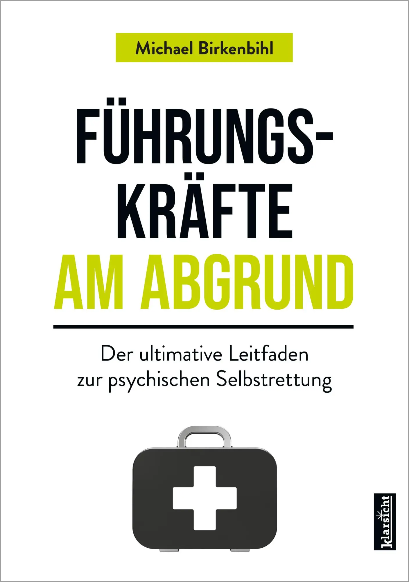 Cover: 9783985842155 | Führungskräfte am Abgrund | Michael Birkenbihl | Taschenbuch | 188 S.