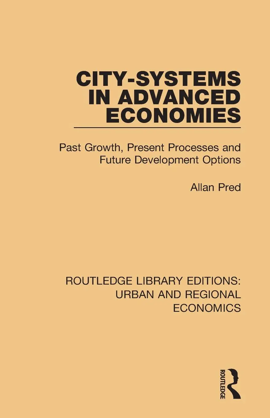 Cover: 9781138102255 | City-systems in Advanced Economies | Allan Pred | Taschenbuch | 2018