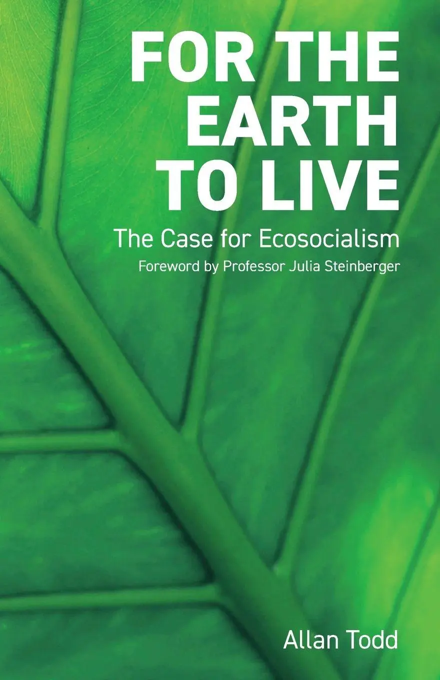 Cover: 9781872242255 | For the Earth to Live | The case for Ecosocialism | Allan Todd | Buch