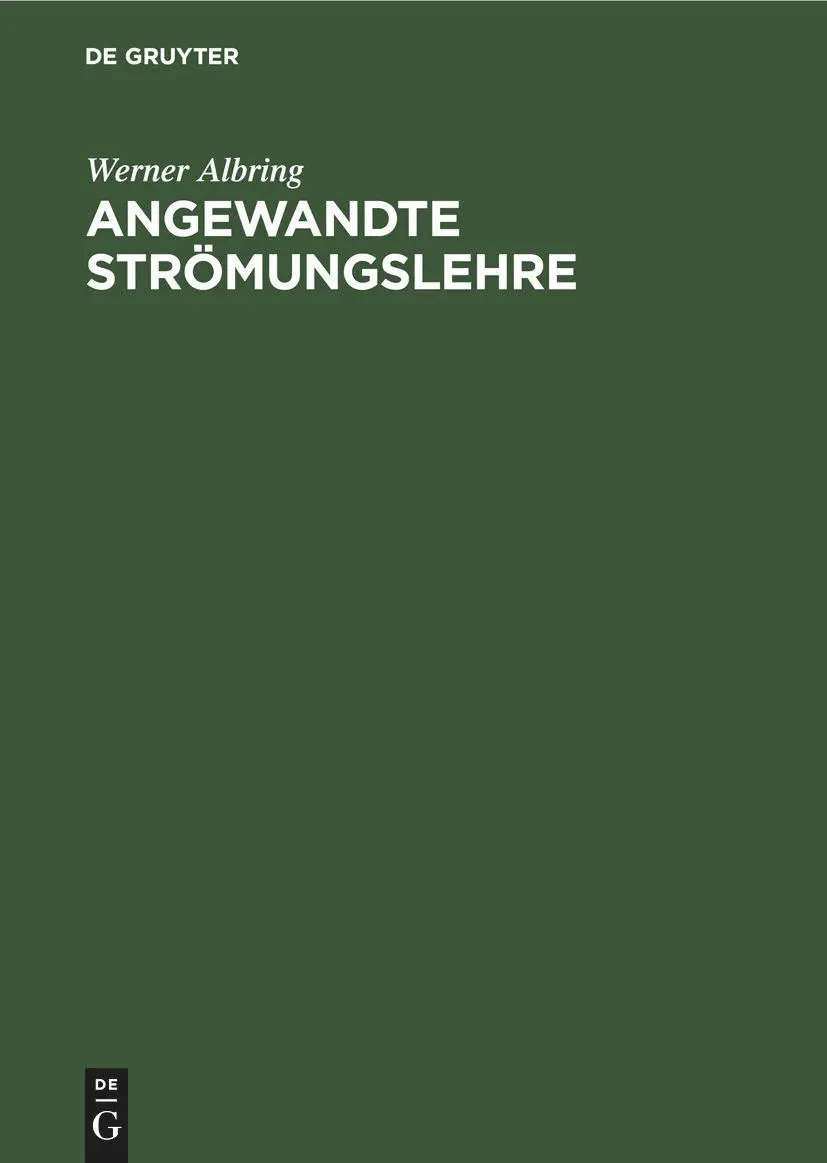 Cover: 9783112612255 | Angewandte Strömungslehre | Werner Albring | Buch | Deutsch | 1990