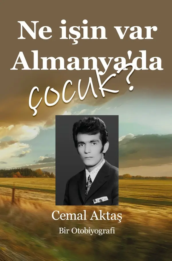 Cover: 9783565142255 | NE I S I N VAR ALMANYA'DA, C OCUK - Bir Otobiyografi | DE | Aktas