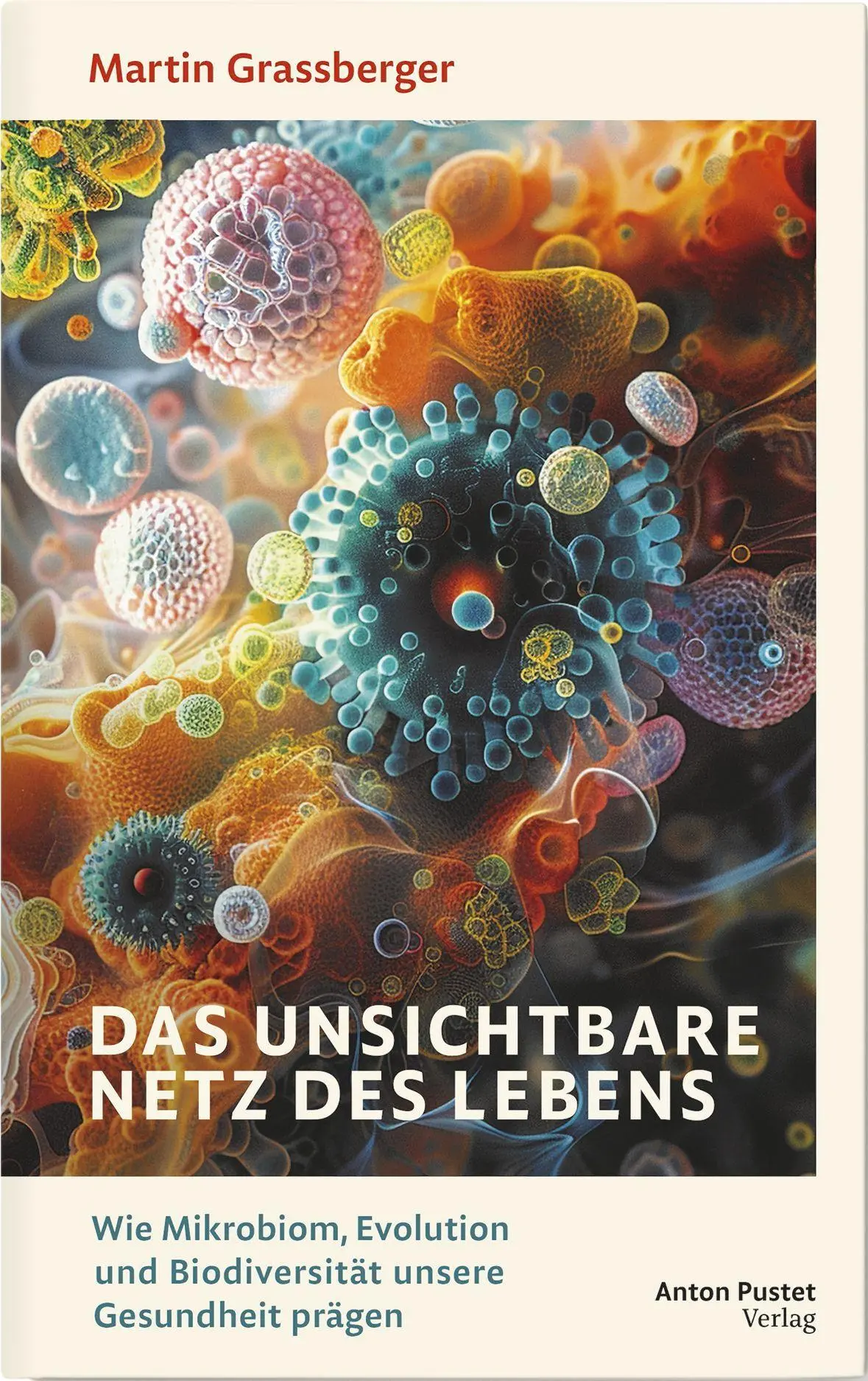 Cover: 9783702512255 | Das unsichtbare Netz des Lebens | Martin Grassberger | Buch | 320 S.