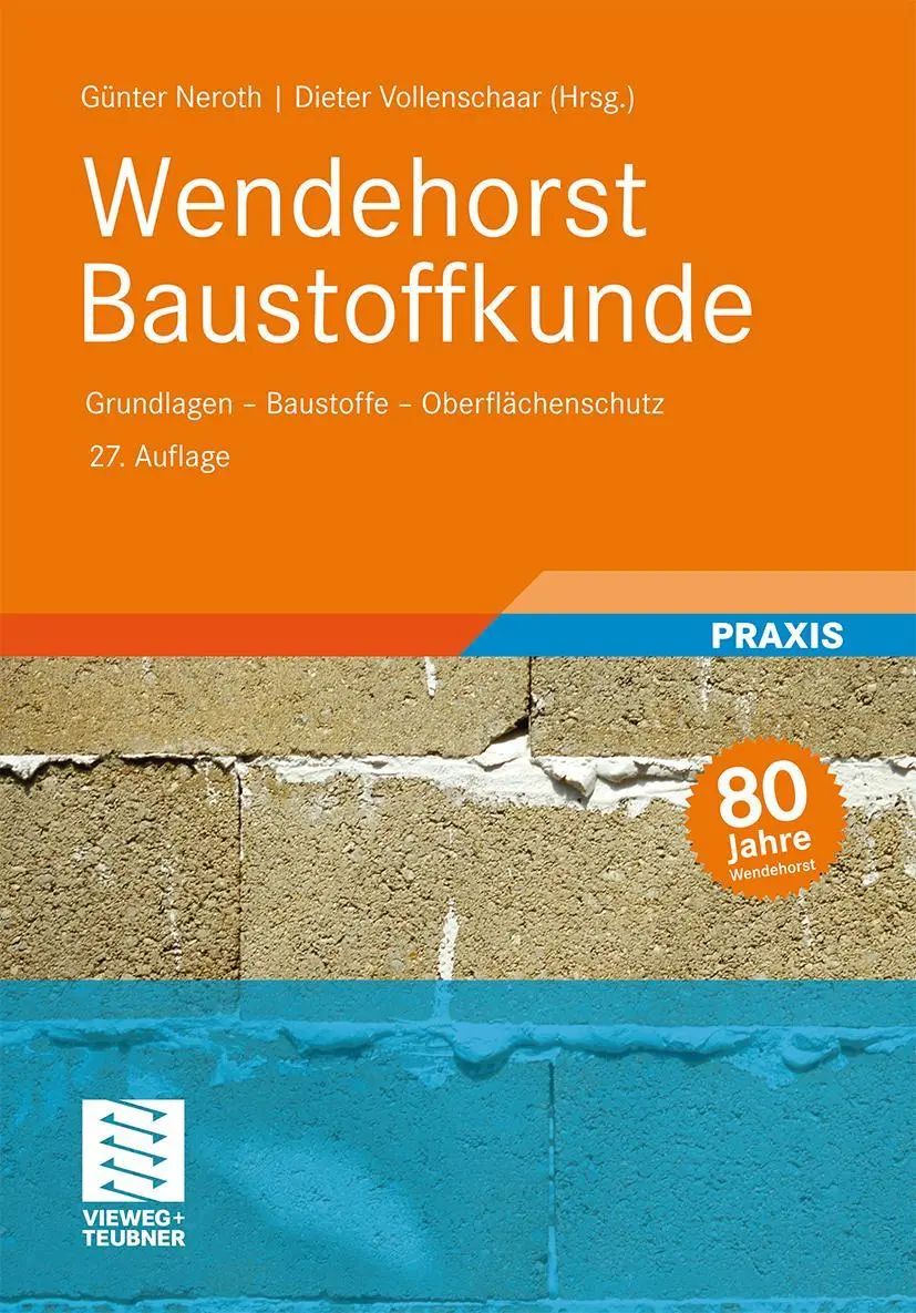 Cover: 9783835102255 | Wendehorst Baustoffkunde | Grundlagen - Baustoffe - Oberflächenschutz