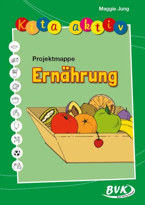 Cover: 9783867402255 | Kita Aktiv - Projektmappe Ernährung | Maggie Jung | Broschüre | 84 S.