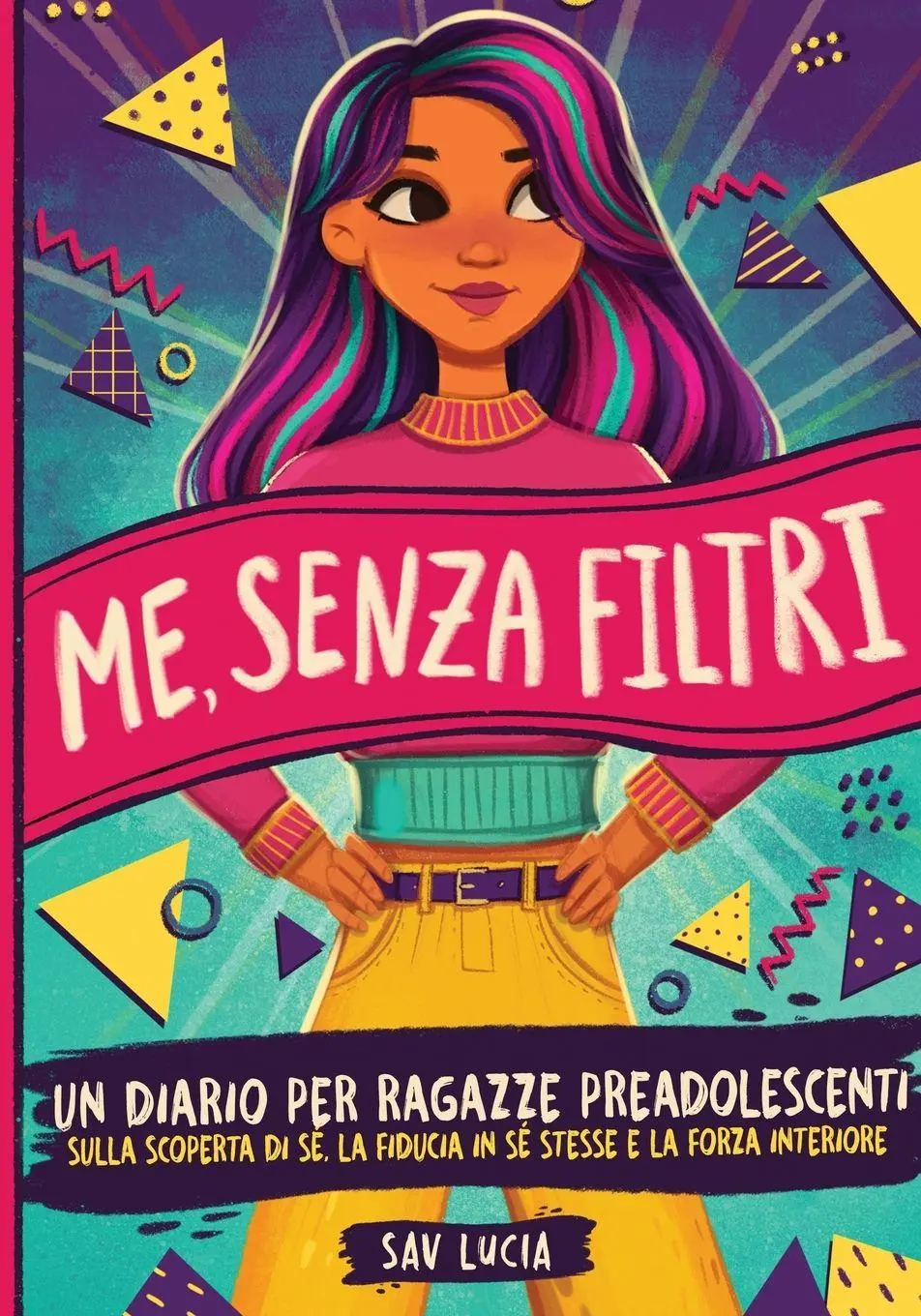 Cover: 9791255532255 | Me, Senza Filtri | Sav Lucia | Taschenbuch | Italienisch | 2026