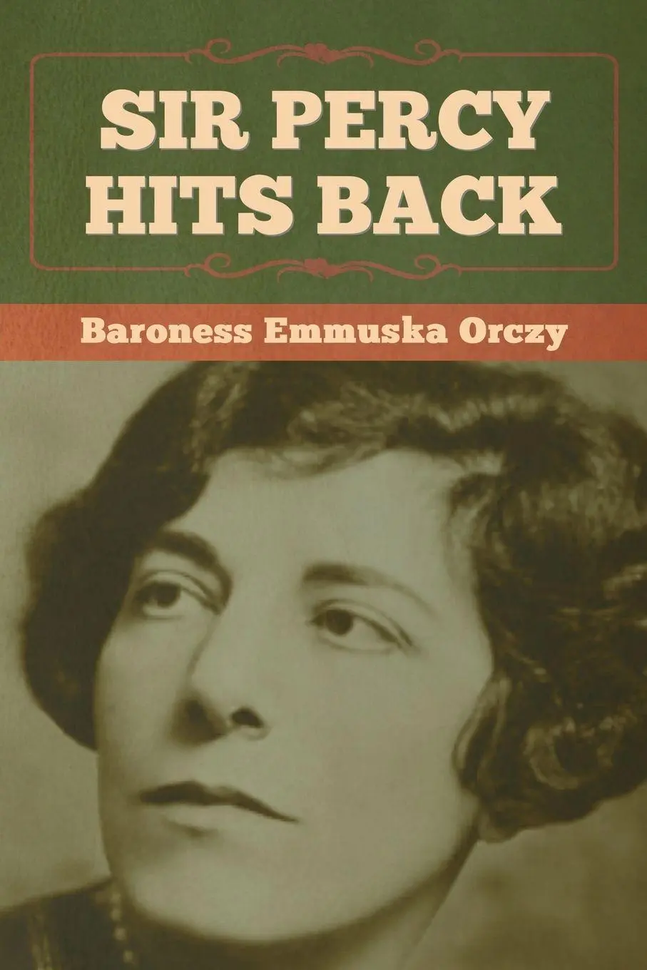 Cover: 9798888302255 | Sir Percy Hits Back | Baroness Emmuska Orczy | Taschenbuch | Englisch