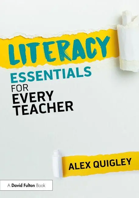Cover: 9781041072355 | Literacy Essentials for Every Teacher | Alex Quigley | Taschenbuch