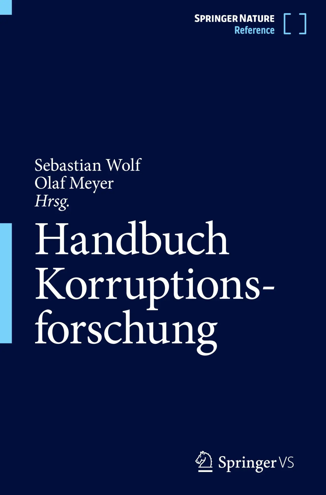 Cover: 9783658502355 | Handbuch Korruptionsforschung | Sebastian Wolf (u. a.) | Buch | xv