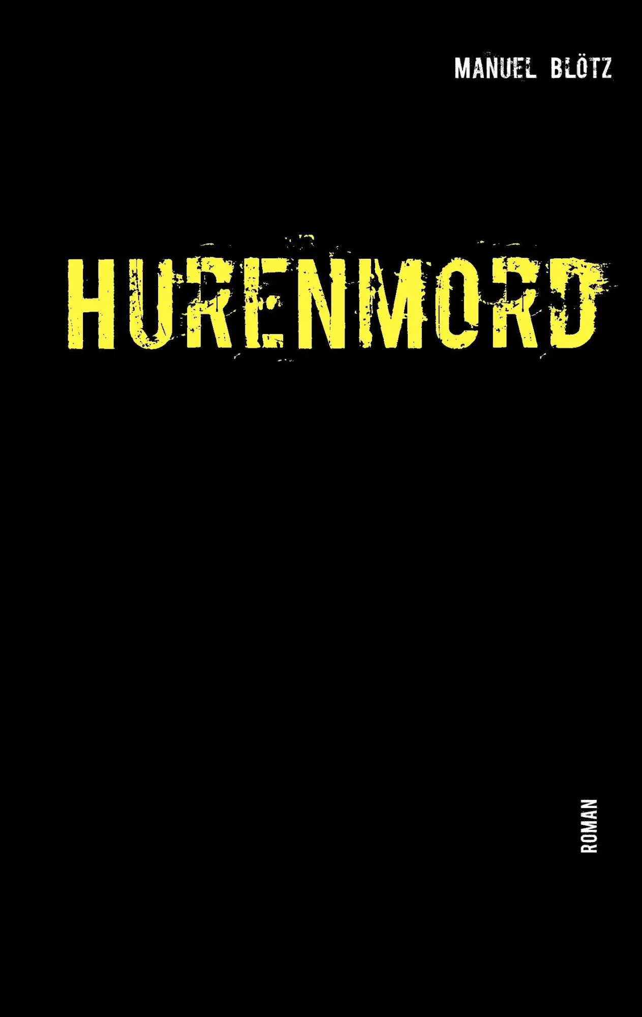 Cover: 9783739232355 | Hurenmord | Manuel Blötz | Taschenbuch | Paperback | 232 S. | Deutsch