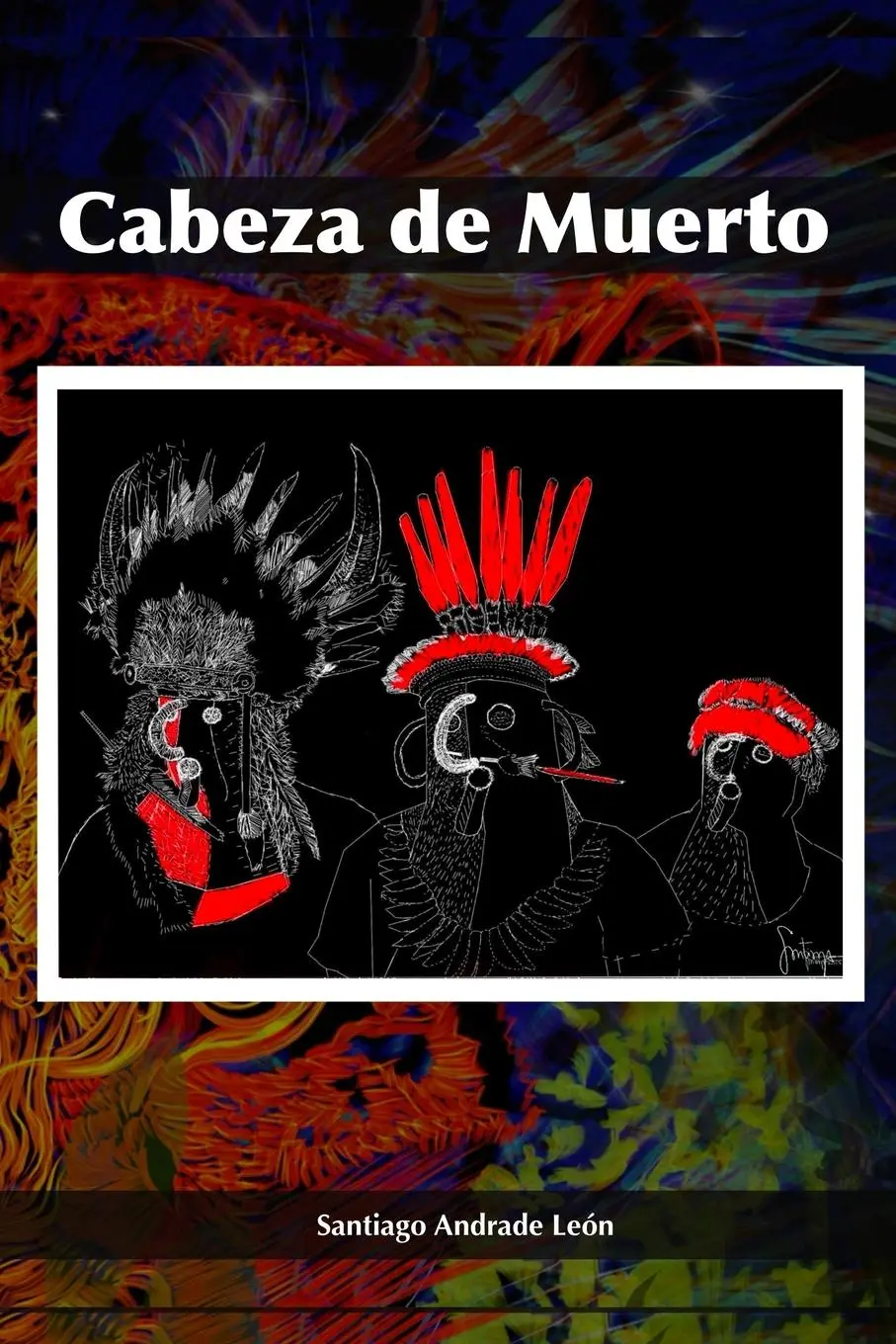 Cover: 9781300372455 | Cabeza de Muerto | Santiago Andrade León | Taschenbuch | Spanisch