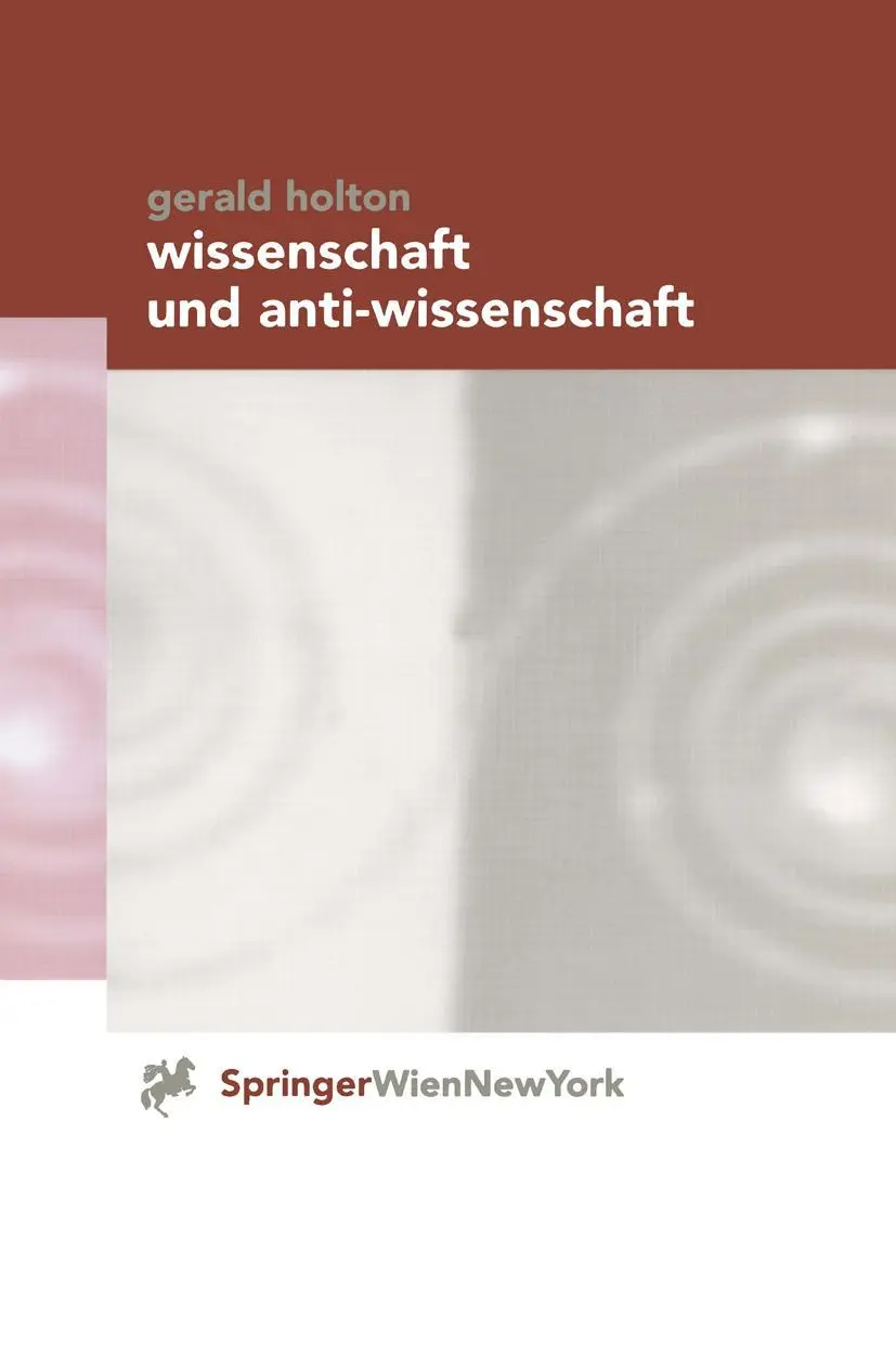 Cover: 9783211832455 | Wissenschaft und Anti-Wissenschaft | Gerald Holton | Taschenbuch | vii