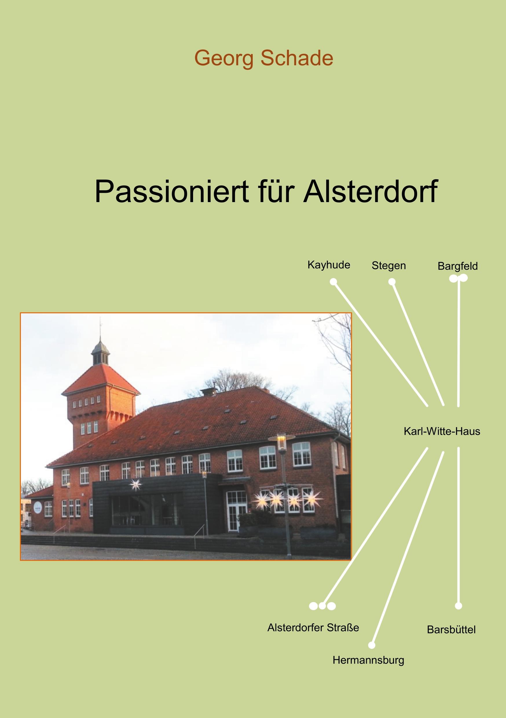 Cover: 9783749432455 | Passioniert für Alsterdorf | Georg Schade | Taschenbuch | Paperback