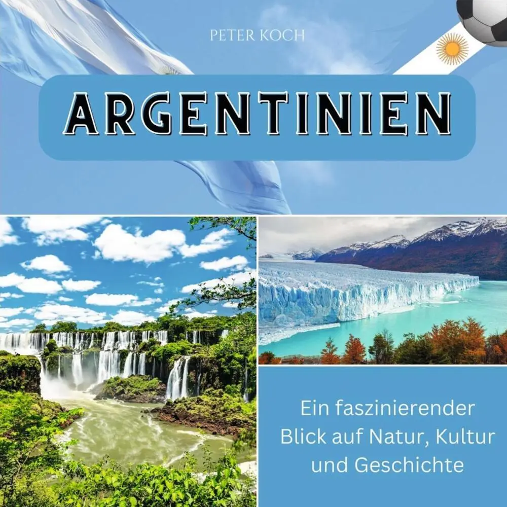 Cover: 9783750562455 | Argentinien | Peter Koch | Taschenbuch | 80 S. | Deutsch | 2024