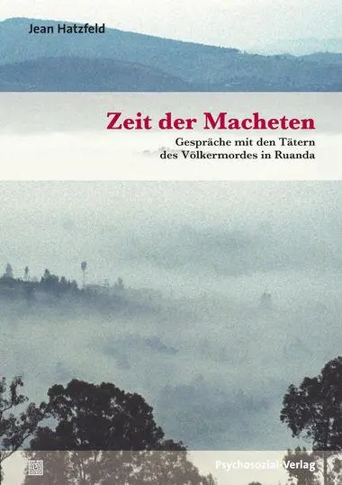 Cover: 9783837922455 | Zeit der Macheten | Jean Hatzfeld | Taschenbuch | Haland &amp; Wirth