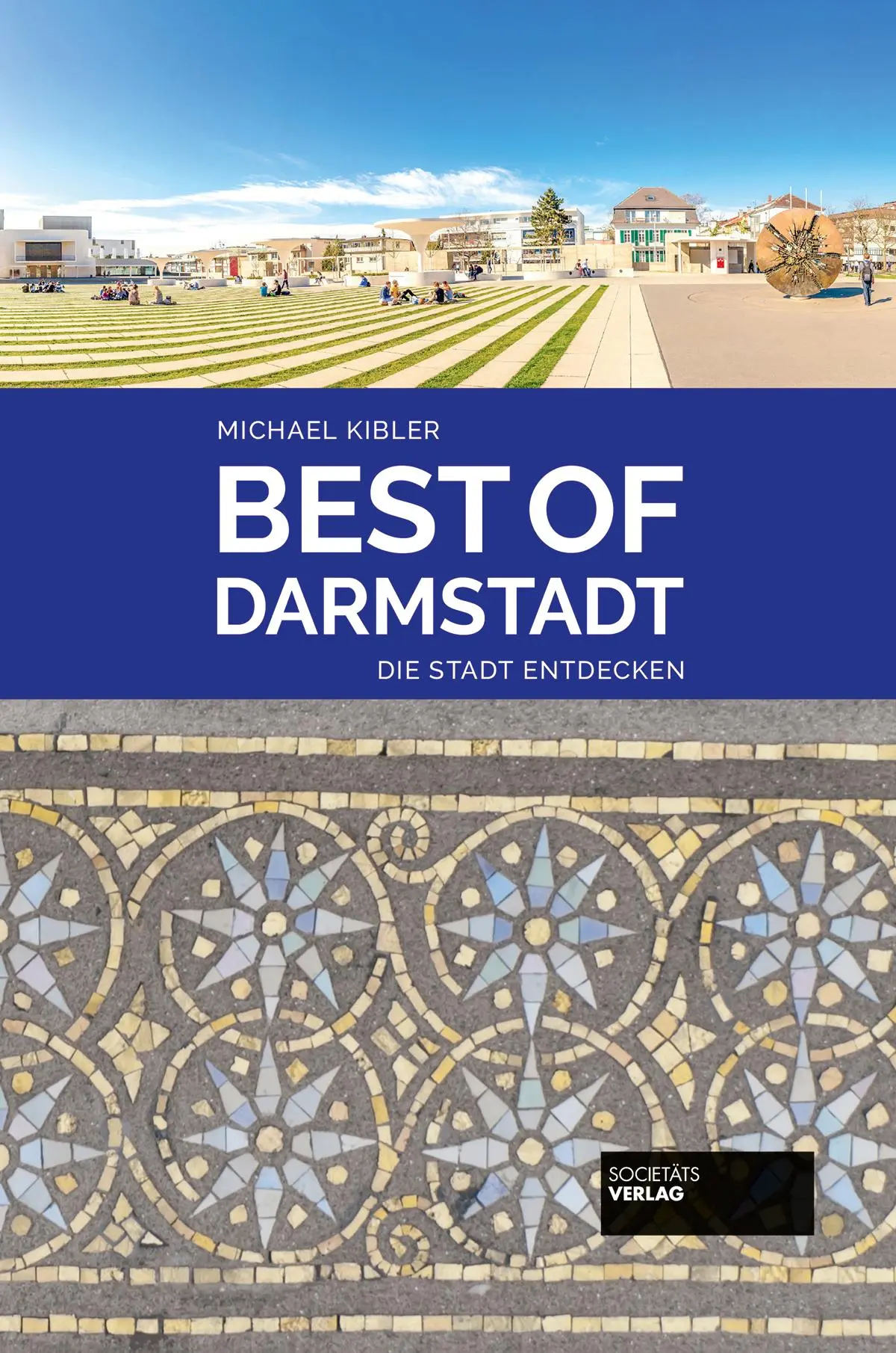 Cover: 9783955422455 | Best of Darmstadt | Die Stadt entdecken | Michael Kibler | Taschenbuch