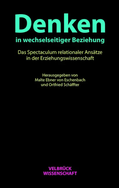 Cover: 9783958322455 | Denken in wechselseitiger Beziehung | Eschenbach (u. a.) | Buch | 2021