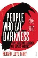 Cover: 9780099502555 | People Who Eat Darkness | Richard Lloyd Parry | Taschenbuch | 404 S.