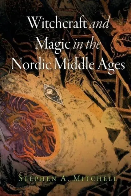 Cover: 9780812222555 | Witchcraft and Magic in the Nordic Middle Ages | Stephen A Mitchell