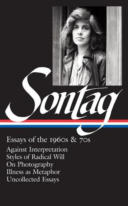 Cover: 9781598532555 | Susan Sontag: Essays of the 1960s &amp; 70s (Loa #246): Against...