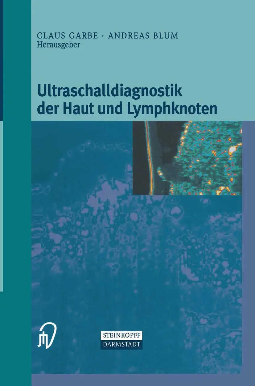 Cover: 9783662132555 | Ultraschalldiagnostik der Haut und Lymphknoten | Andreas Blum (u. a.) Cover: 9783662132555 | Ultraschalldiagnostik der Haut und Lymphknoten | Andreas Blum (u. a.)