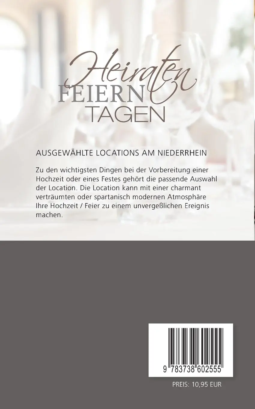 Rückseite: 9783738602555 | Heiraten, Feiern, Tagen. | Ausgewählte Locations am Niederrhein | Buch