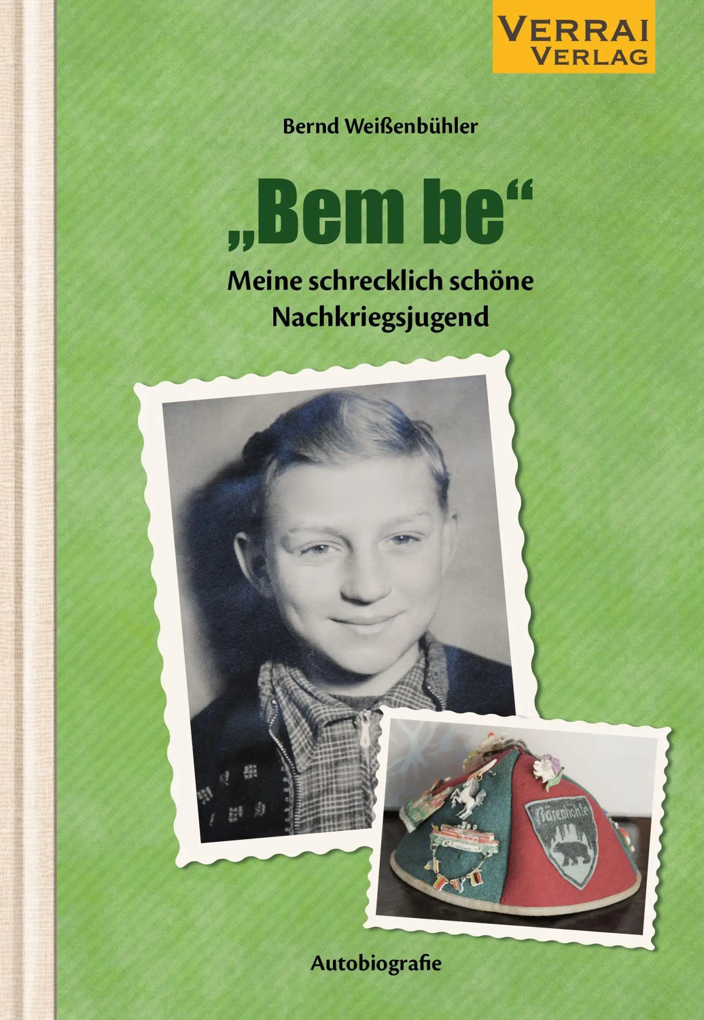 Cover: 9783948342555 | "Bem be" | Meine schrecklich schöne Nachkriegsjugend | Weißenbühler