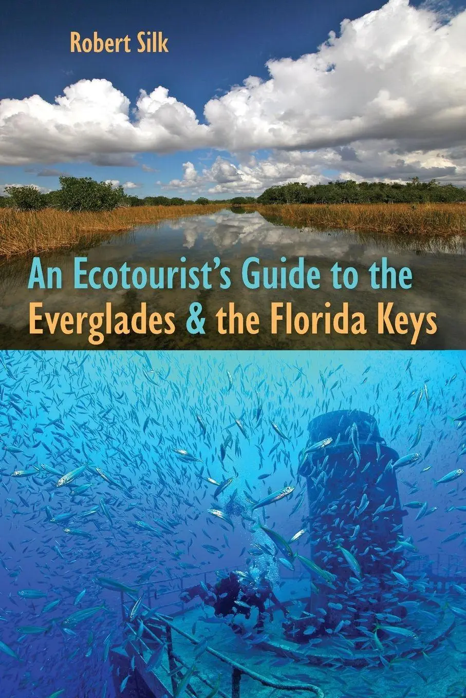 Cover: 9780813062655 | An Ecotourist's Guide to the Everglades and the Florida Keys | Silk