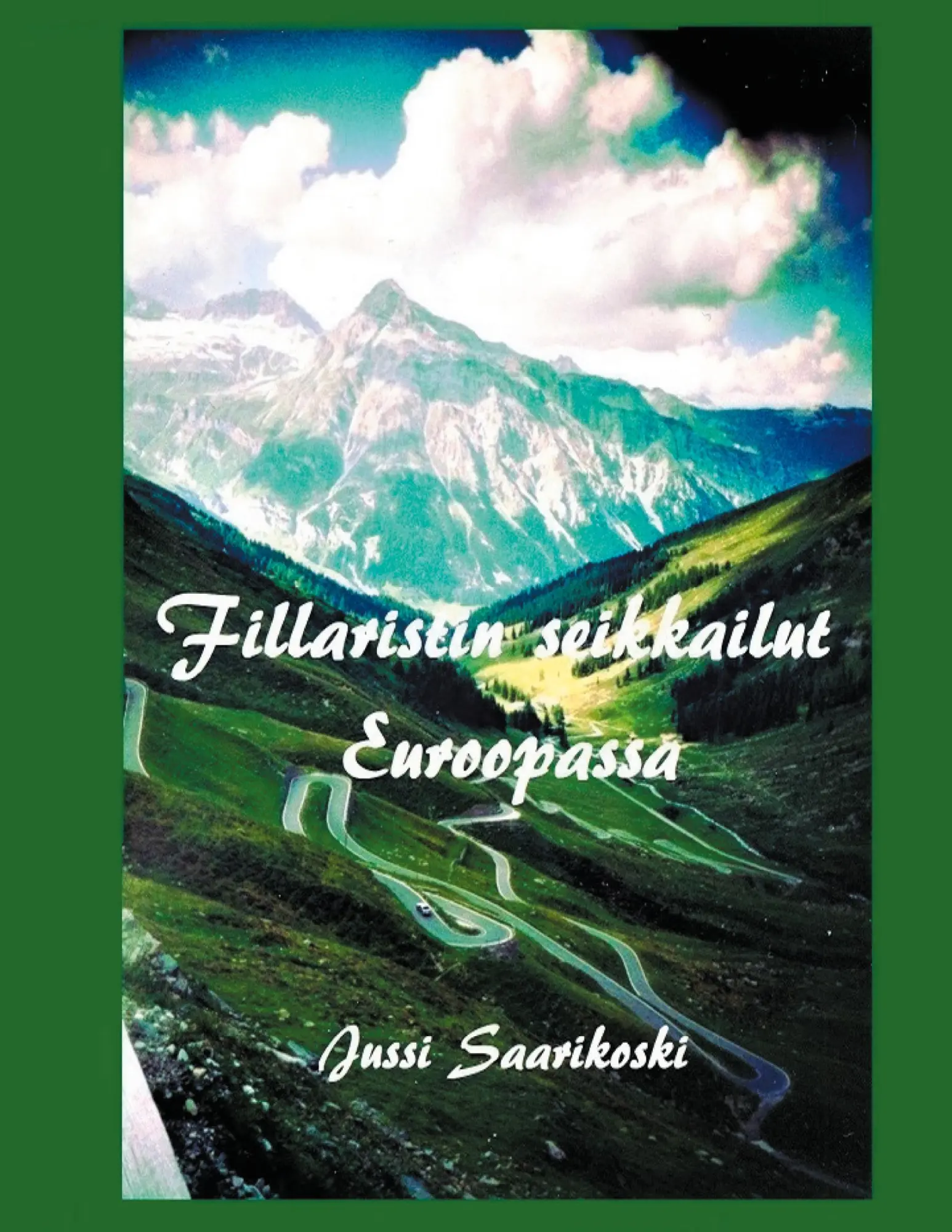 Cover: 9789528042655 | Fillaristin seikkailut Euroopassa | Jussi Saarikoski | Taschenbuch