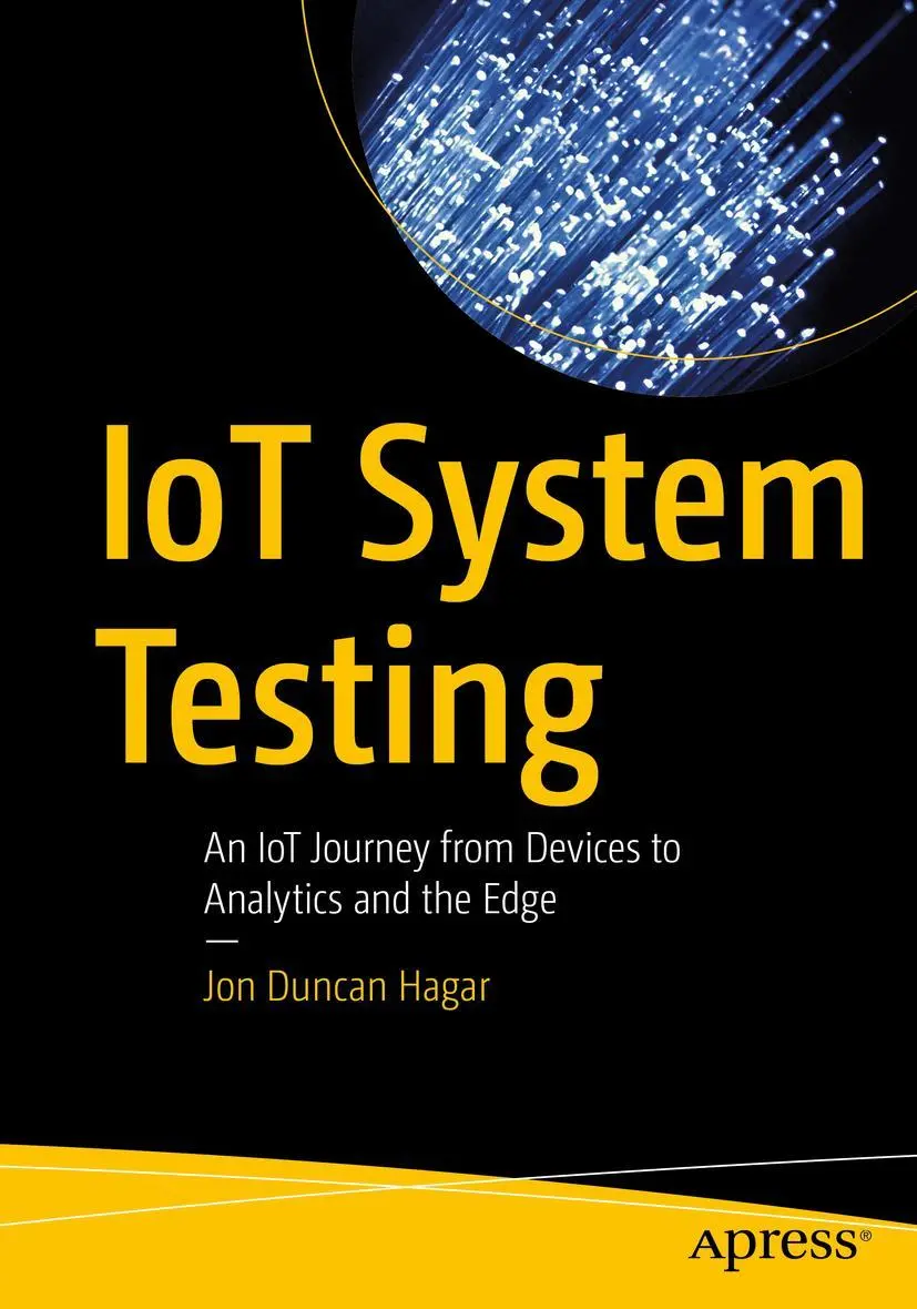 Cover: 9781484282755 | IoT System Testing | Jon Duncan Hagar | Taschenbuch | xix | Englisch