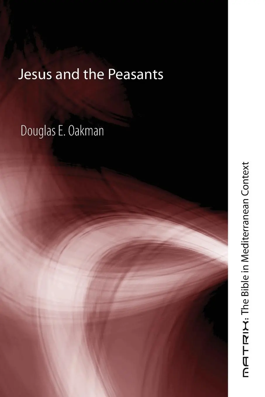 Cover: 9781597522755 | Jesus and the Peasants | Douglas E. Oakman | Taschenbuch | Englisch