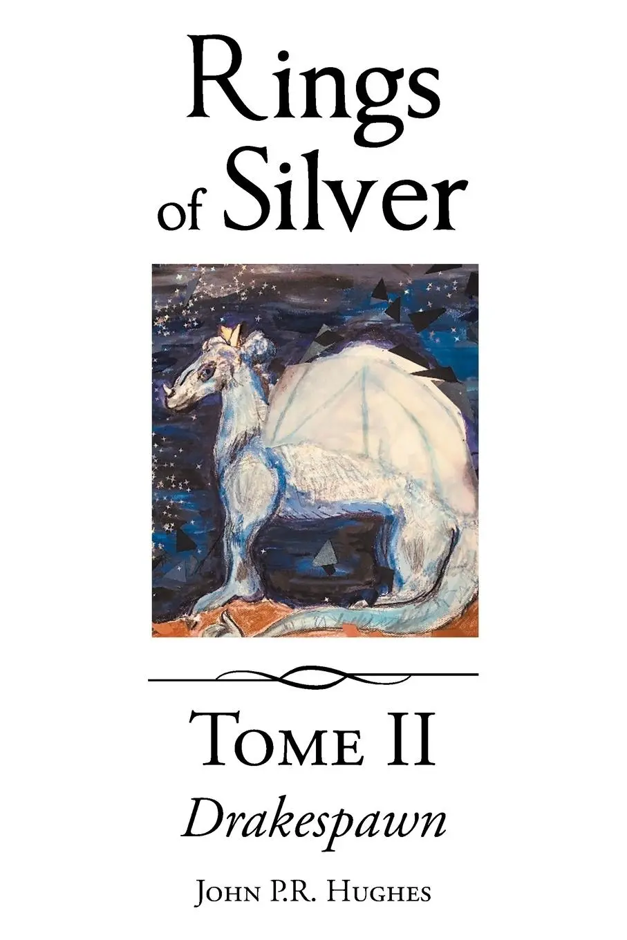 Cover: 9781662482755 | Drakespawn | Rings of Silver | John P. R. Hughes | Taschenbuch | 2022