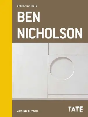 Cover: 9781849762755 | Tate British Artists: Ben Nicholson | Virginia Button | Buch | 2015