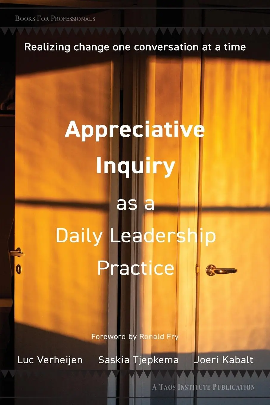 Cover: 9781938552755 | Appreciative Inquiry as a Daily Leadership Practice | Taschenbuch