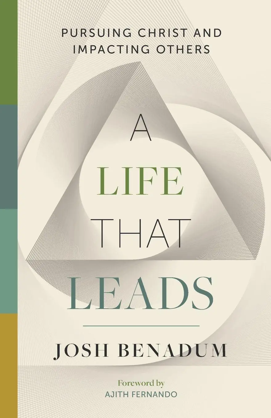Cover: 9781955142755 | A Life That Leads | Pursuing Christ and Impacting Others | Benadum