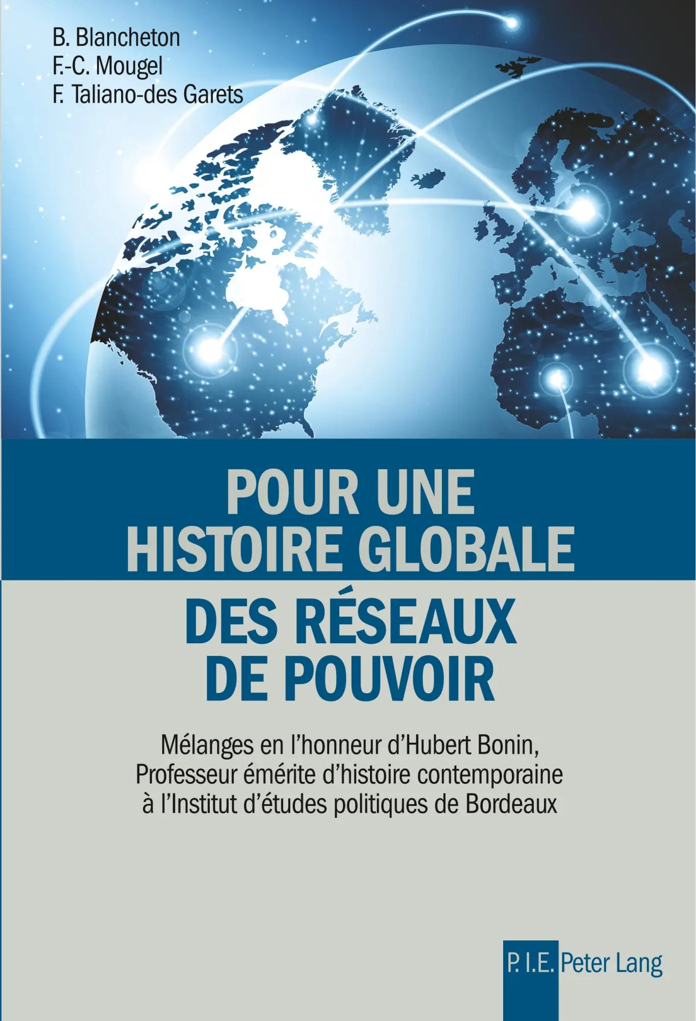 Cover: 9782807602755 | Pour une histoire globale des réseaux de pouvoir | Blancheton (u. a.)