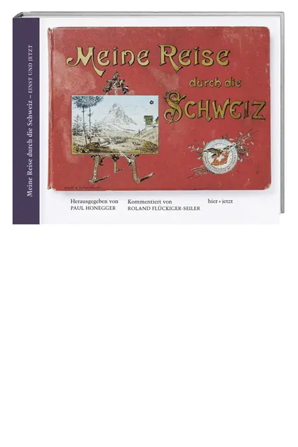 Cover: 9783039192755 | Meine Reise durch die Schweiz - einst und jetzt | Buch | 276 S. | 2013