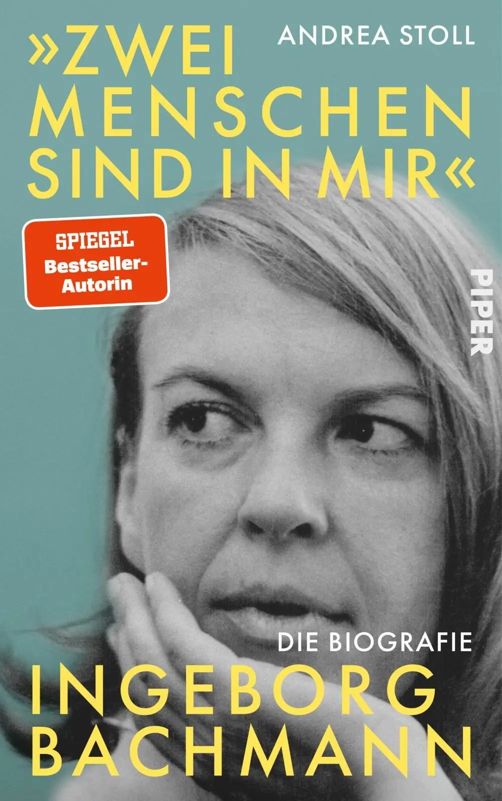 Cover: 9783492072755 | 'Zwei Menschen sind in mir' | Andrea Stoll | Buch | 480 S. | Deutsch