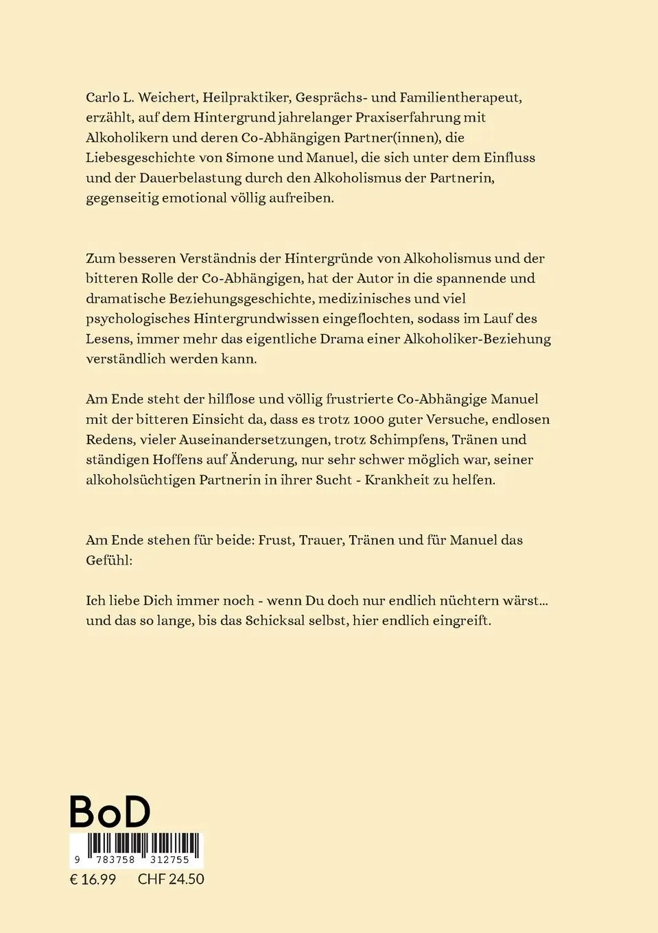 Rückseite: 9783758312755 | Alkohol: "Du hast mir sehr weh getan" | Carlo Luciano Weichert | Buch