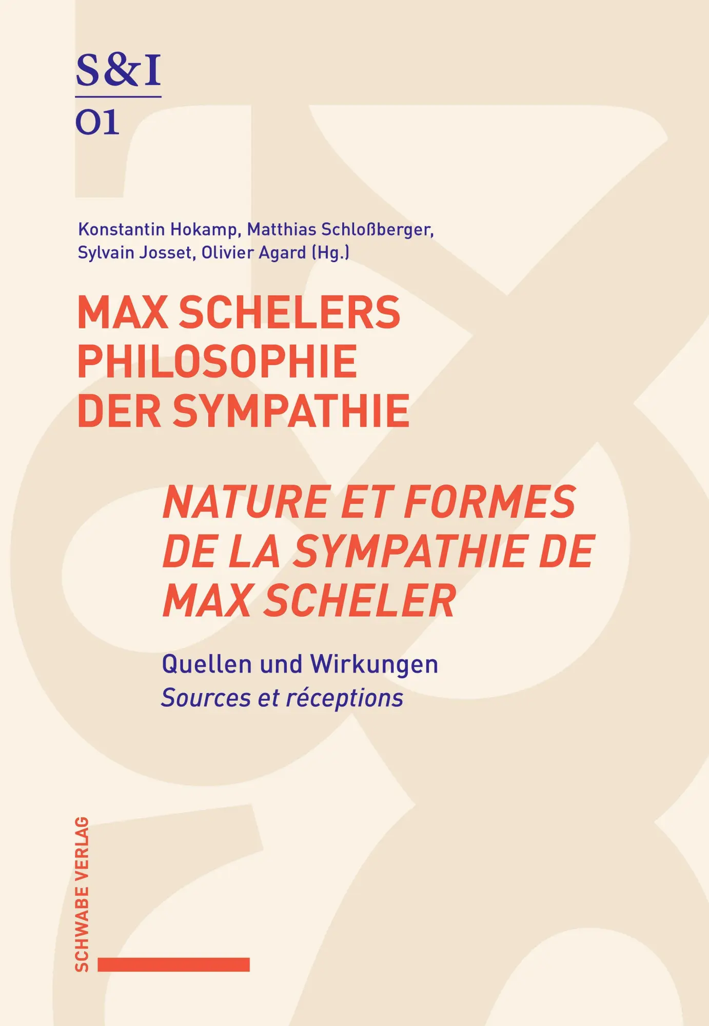 Max Schelers Philosophie der Sympathie / Nature et formes de la sympathie de Max Scheler
