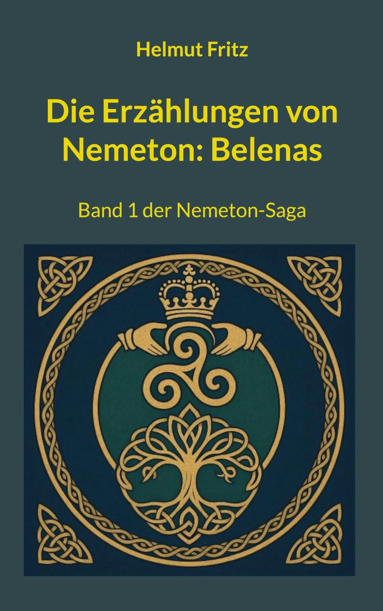 Cover: 9783819242755 | Die Erzählungen von Nemeton: Belenas | Helmut Fritz | Taschenbuch