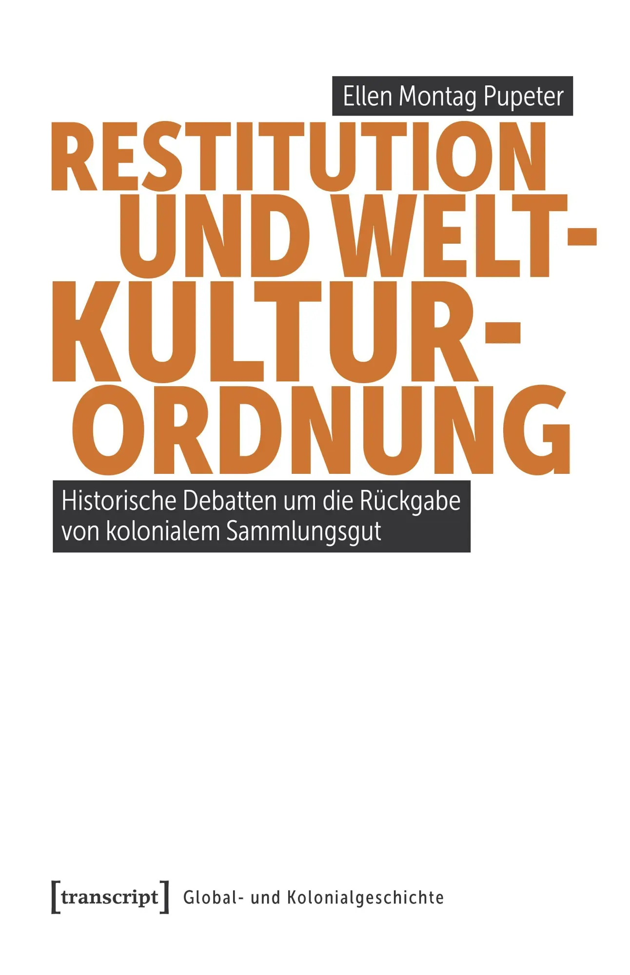 Restitution und Weltkulturordnung - Neuware