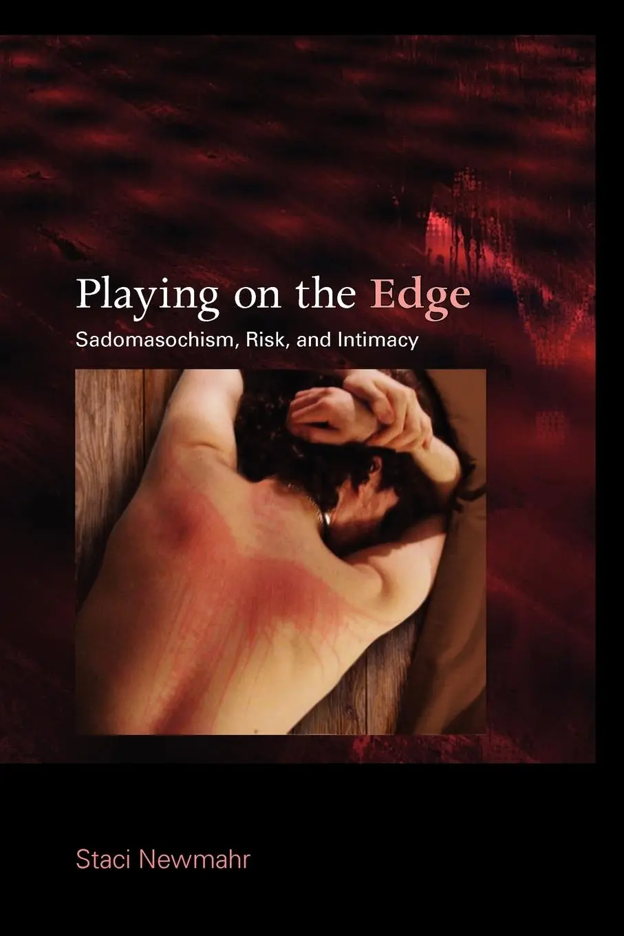 Cover: 9780253222855 | Playing on the Edge | Sadomasochism, Risk, and Intimacy | Newmahr