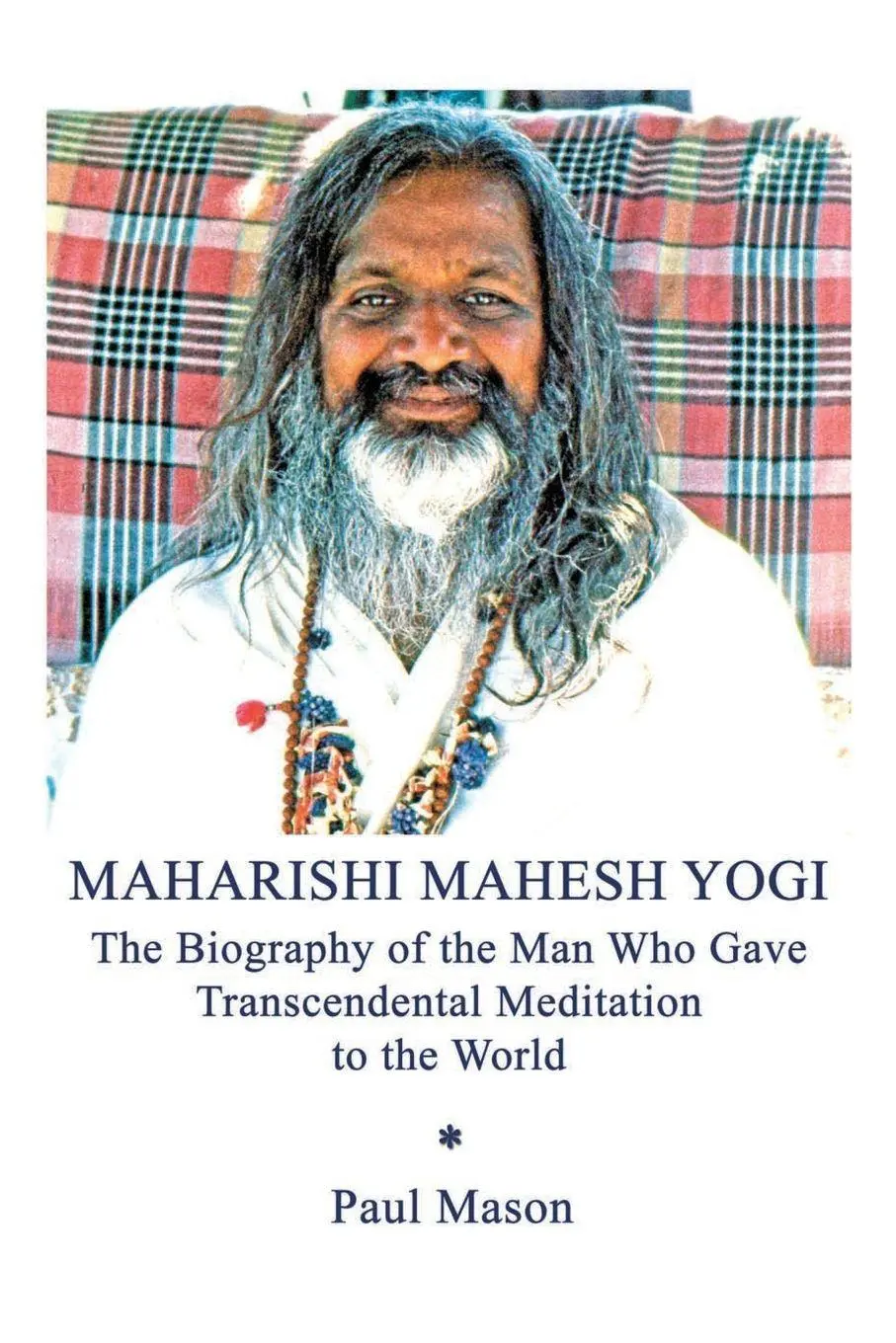 Cover: 9780956222855 | Maharishi Mahesh Yogi | Paul Mason | Taschenbuch | Englisch | 2020 Cover: 9780956222855 | Maharishi Mahesh Yogi | Paul Mason | Taschenbuch | Englisch | 2020