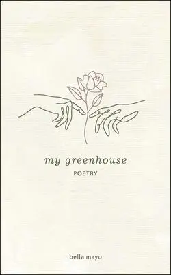 Cover: 9781524862855 | My Greenhouse | Bella Mayo | Taschenbuch | Kartoniert / Broschiert