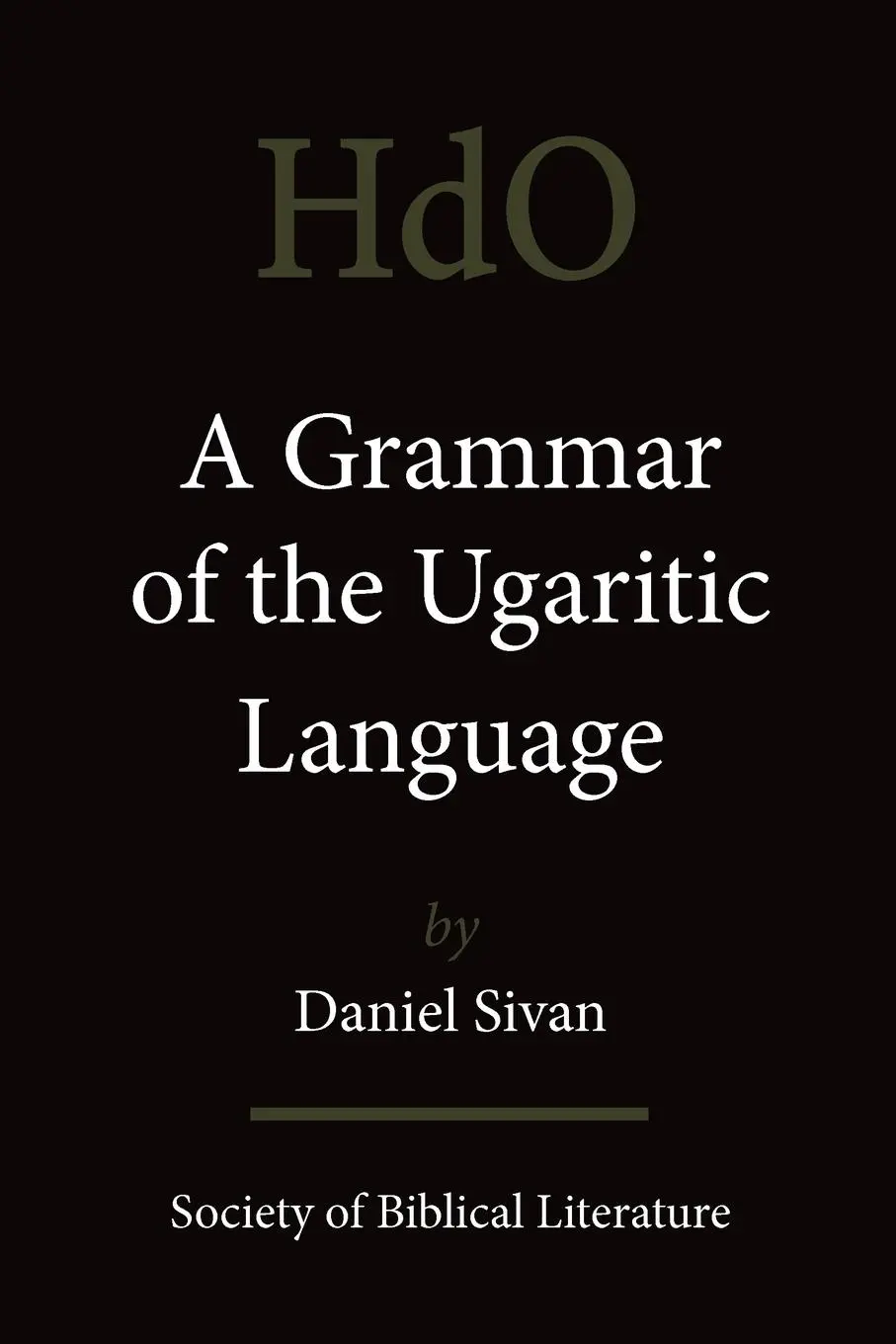 Cover: 9781589832855 | A Grammar of the Ugaritic Language | Daniel Sivan | Taschenbuch | 2008