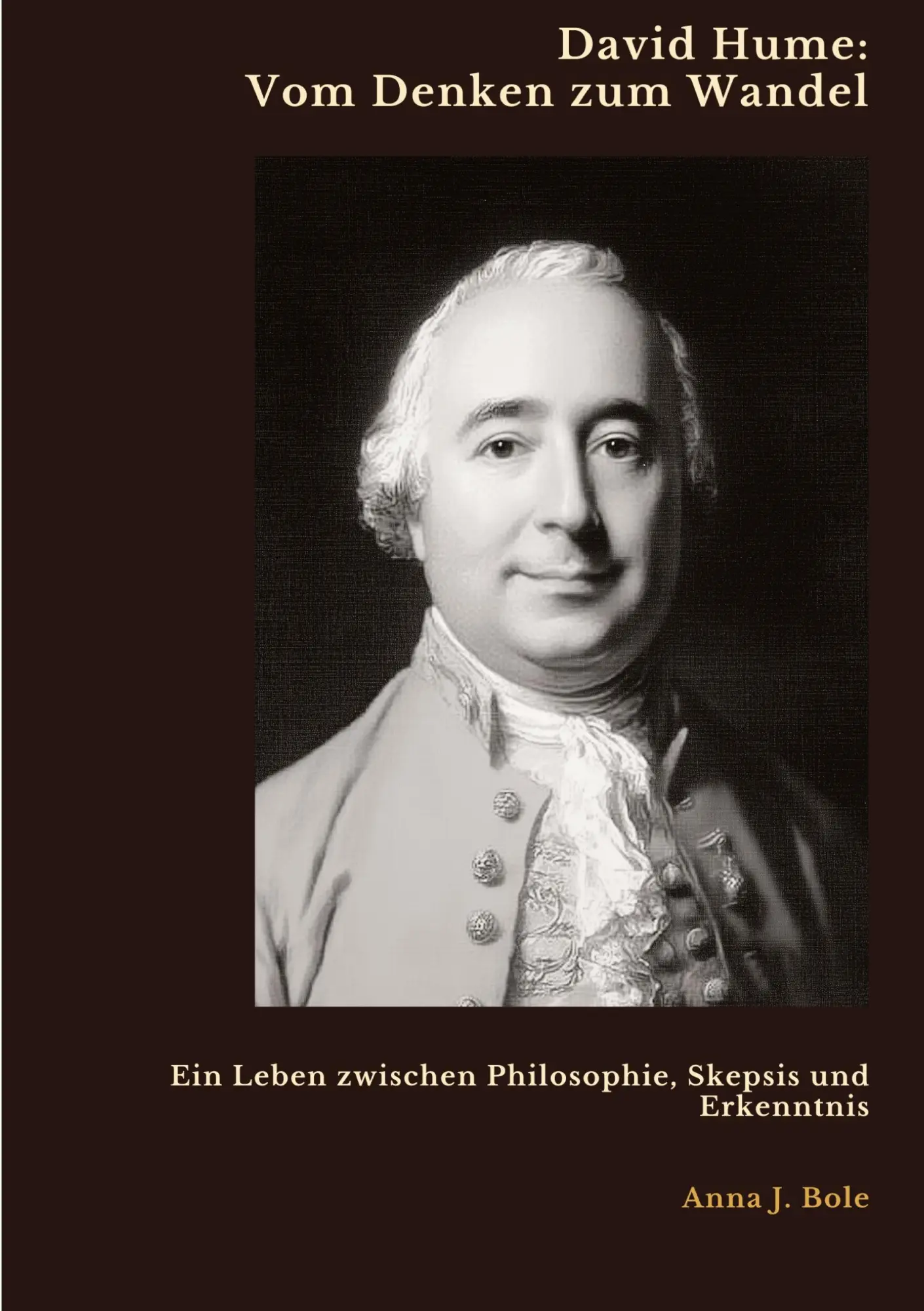 Cover: 9783384462855 | David Hume: Vom Denken zum Wandel | Anna J. Bole | Taschenbuch | 2024
