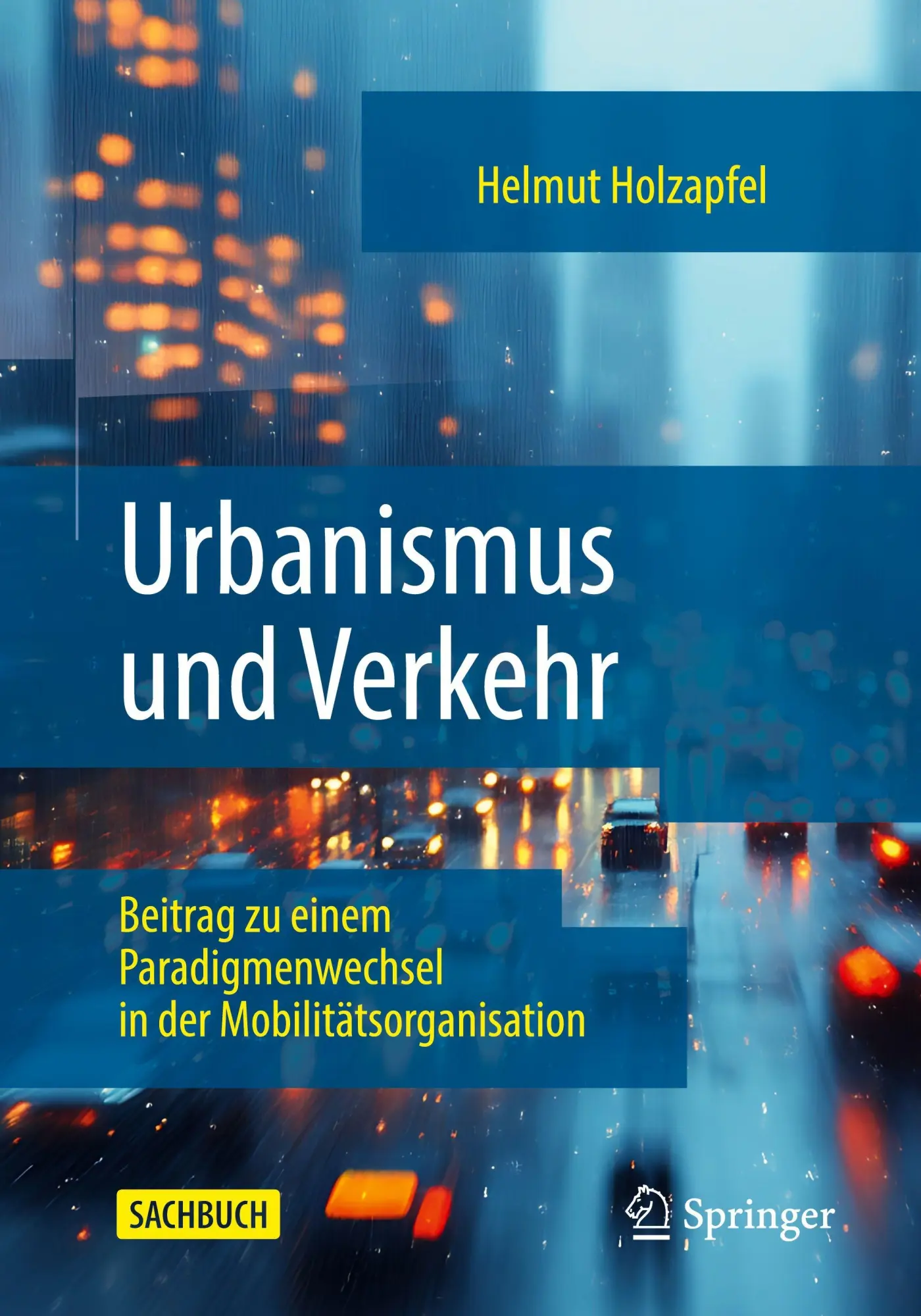 Cover: 9783658482855 | Urbanismus und Verkehr | Helmut Holzapfel | Taschenbuch | x | Deutsch