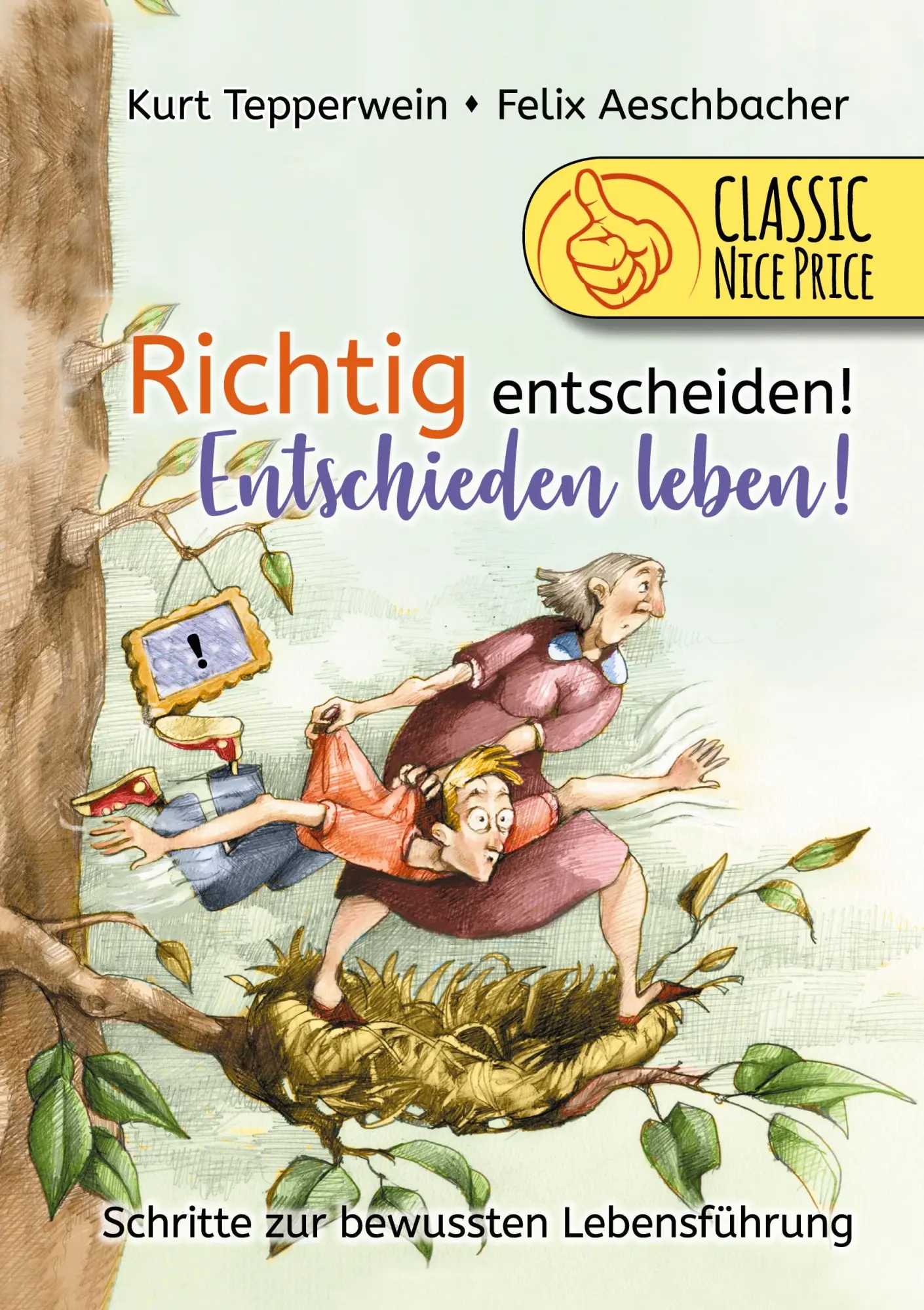 Cover: 9783752672855 | Richtig entscheiden! Entschieden leben! | Kurt Tepperwein (u. a.)