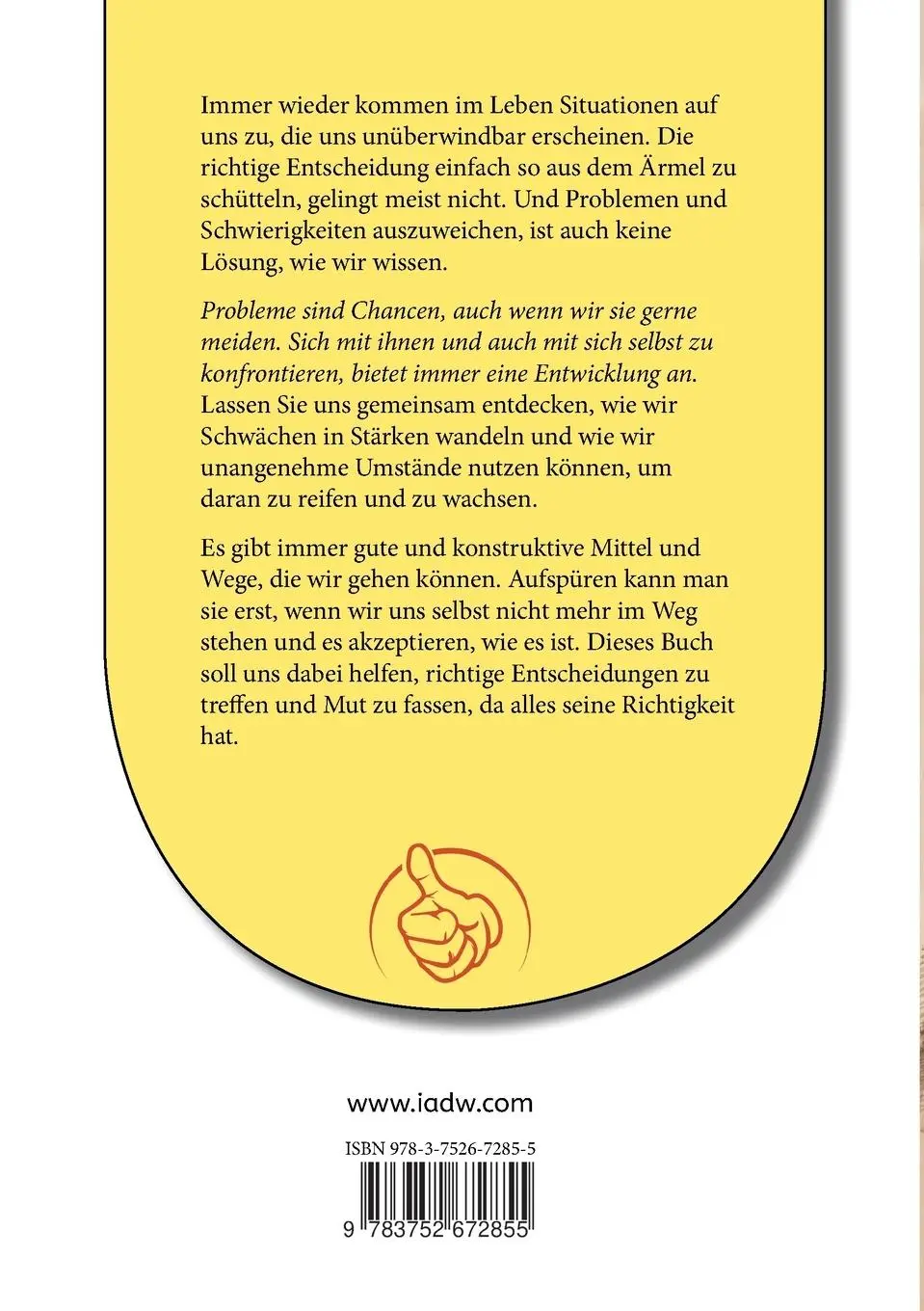 Rückseite: 9783752672855 | Richtig entscheiden! Entschieden leben! | Kurt Tepperwein (u. a.)