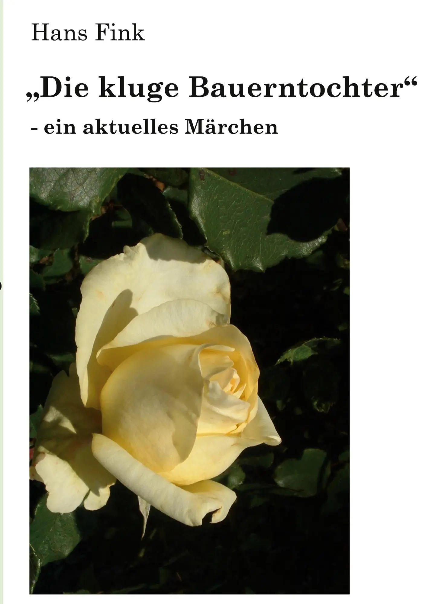 Cover: 9783769362855 | "Die kluge Bauerntochter" | - ein aktuelles Märchen | Hans Fink | Buch